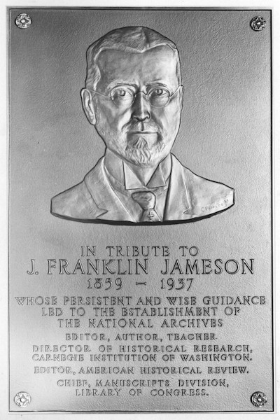John Franklin Jameson - Father of the National Archives